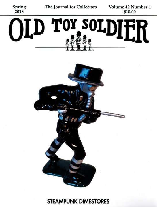 Spring 2018 Old Toy Soldier Magazine Volume 42 Number 1